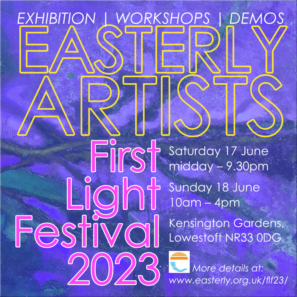 Easterly Artists are taking part with a new exhibition of original artwork and prints in this year's First Light Festival in Lowestoft. 